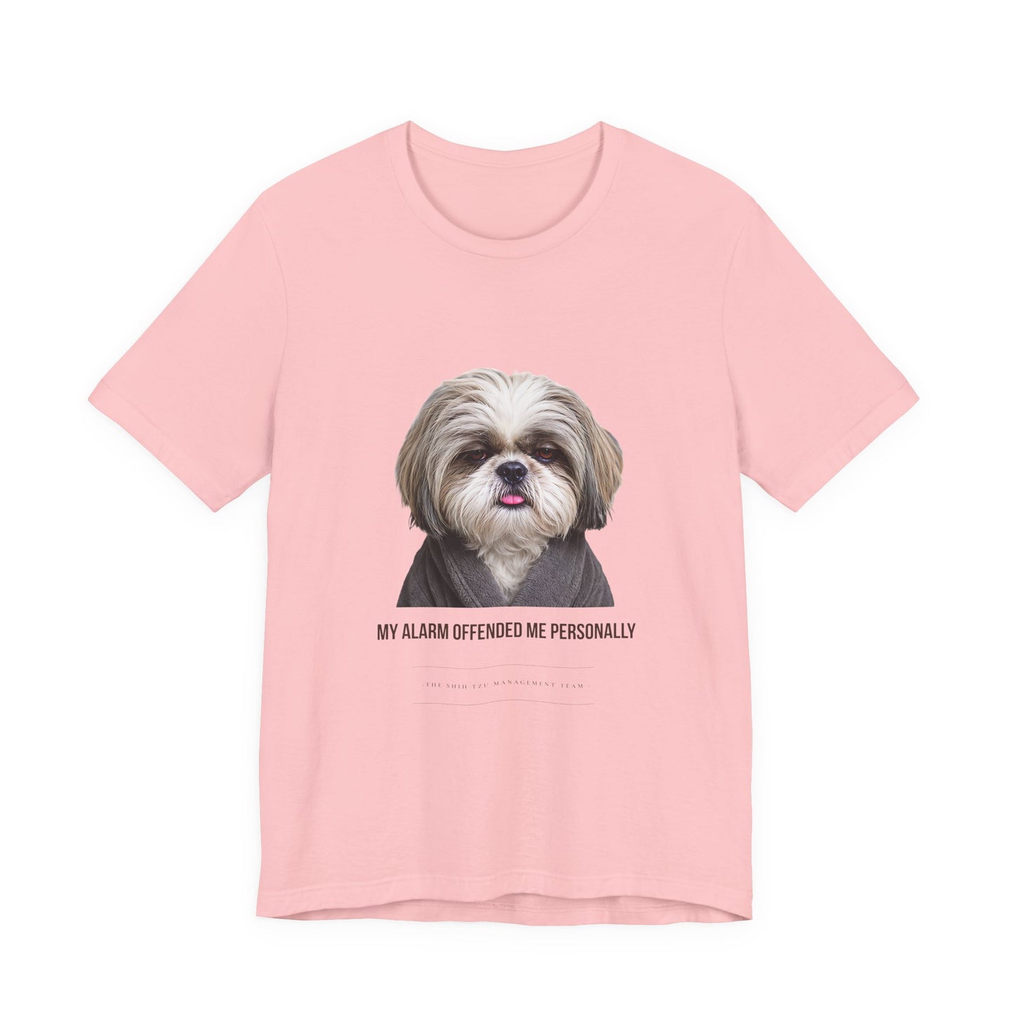 Funny Dog Mom Graphic Tee — "My Alarm Offended Me Personally"