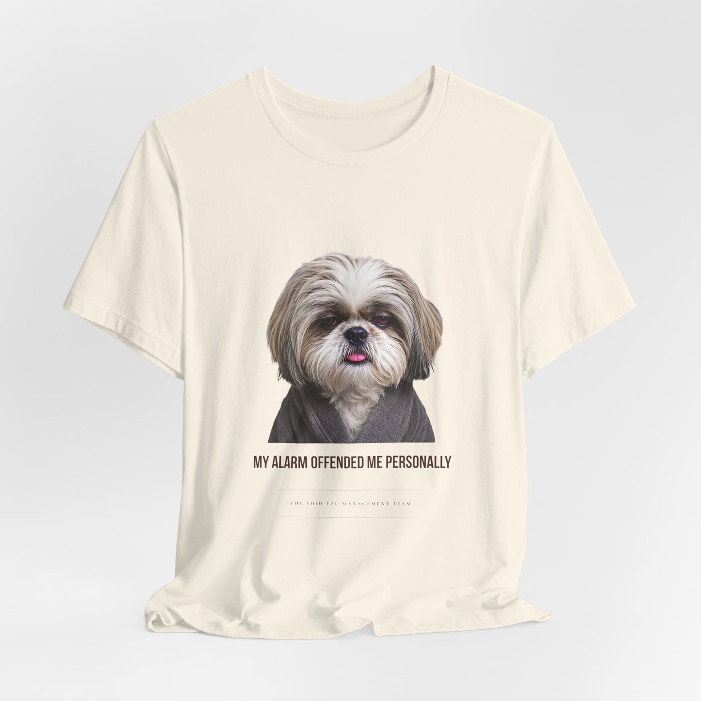 Funny Dog Mom Graphic Tee — "My Alarm Offended Me Personally"