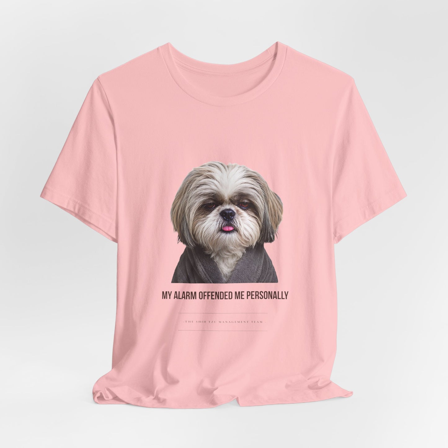 Funny Dog Mom Graphic Tee — "My Alarm Offended Me Personally"