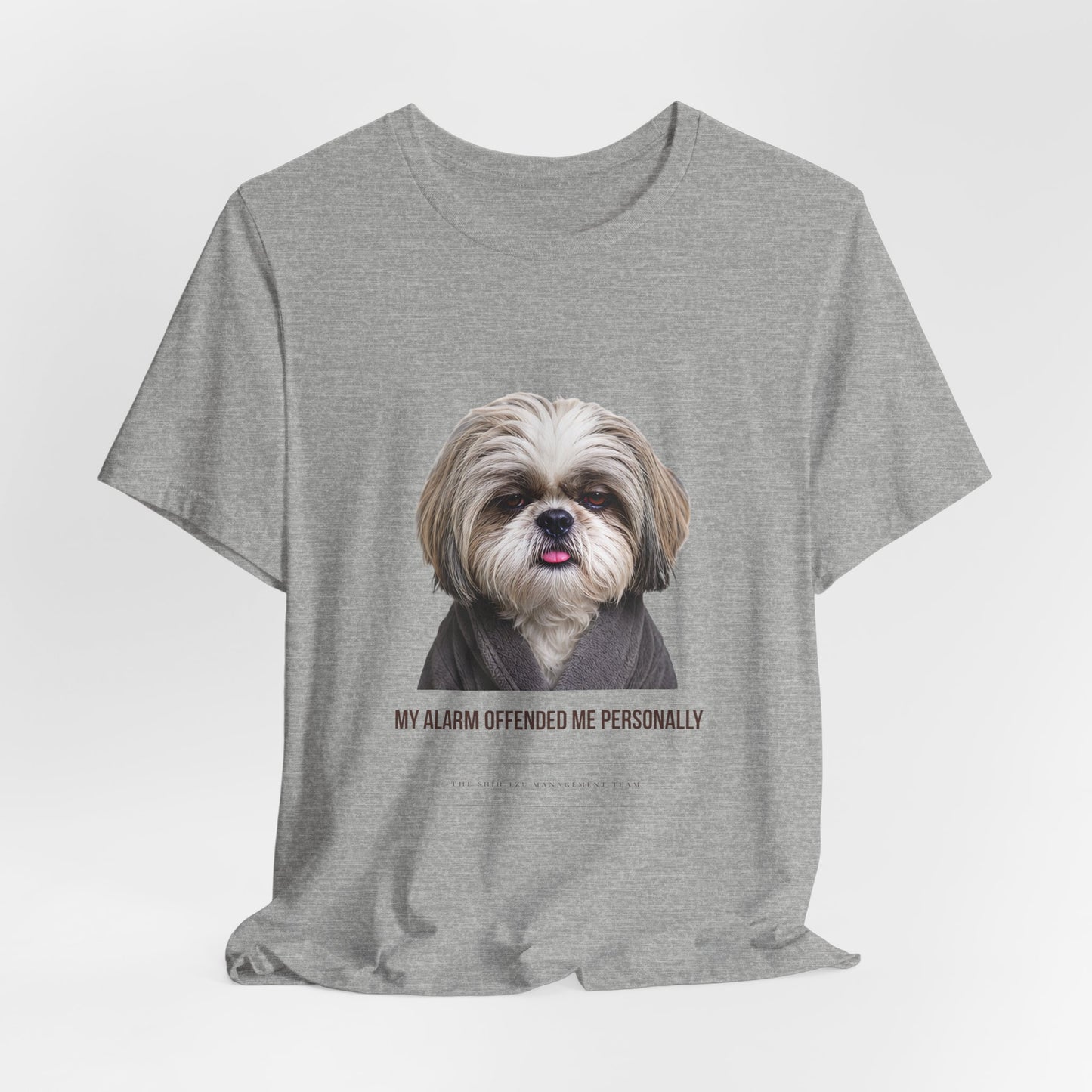 Funny Dog Mom Graphic Tee — "My Alarm Offended Me Personally"