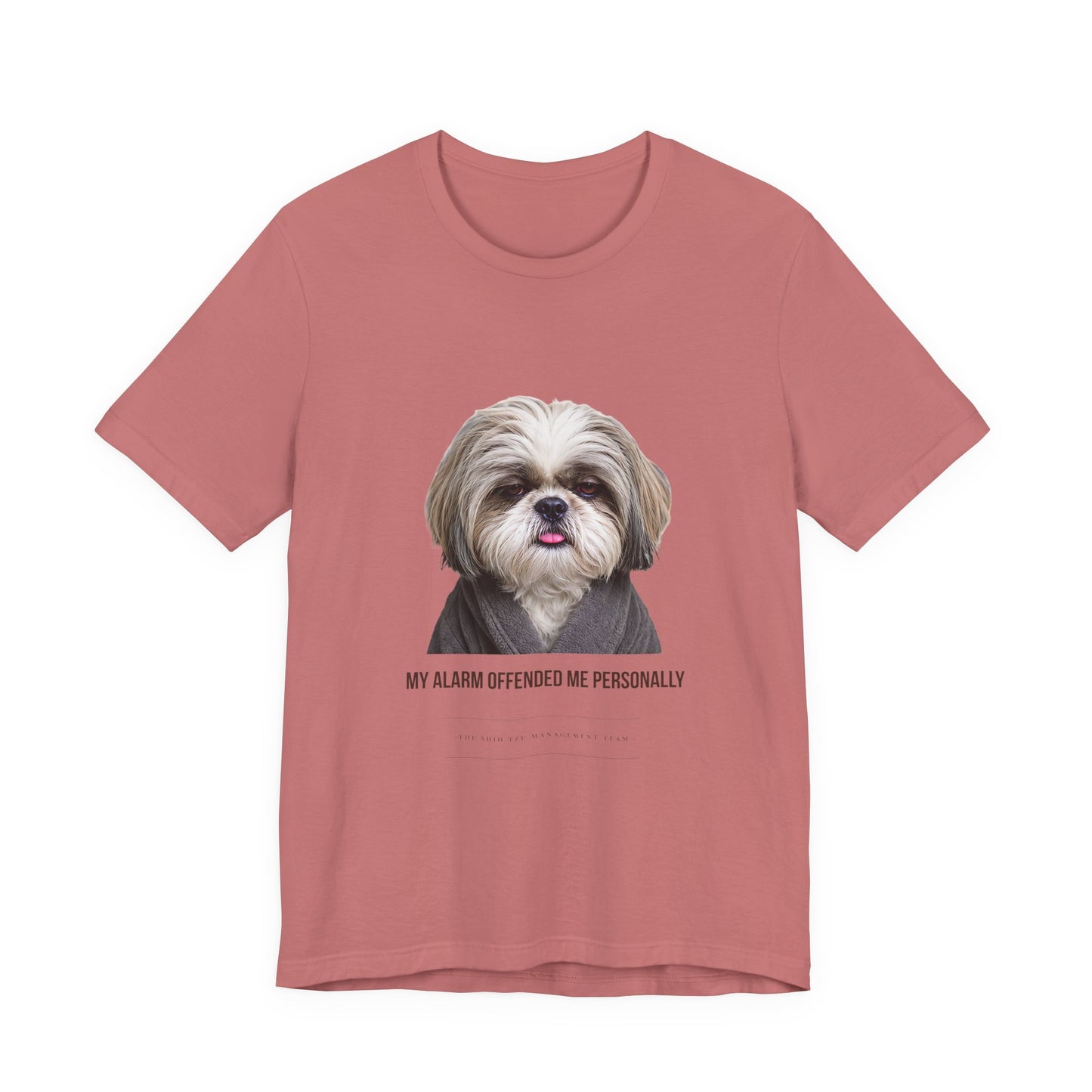 Funny Dog Mom Graphic Tee — "My Alarm Offended Me Personally"