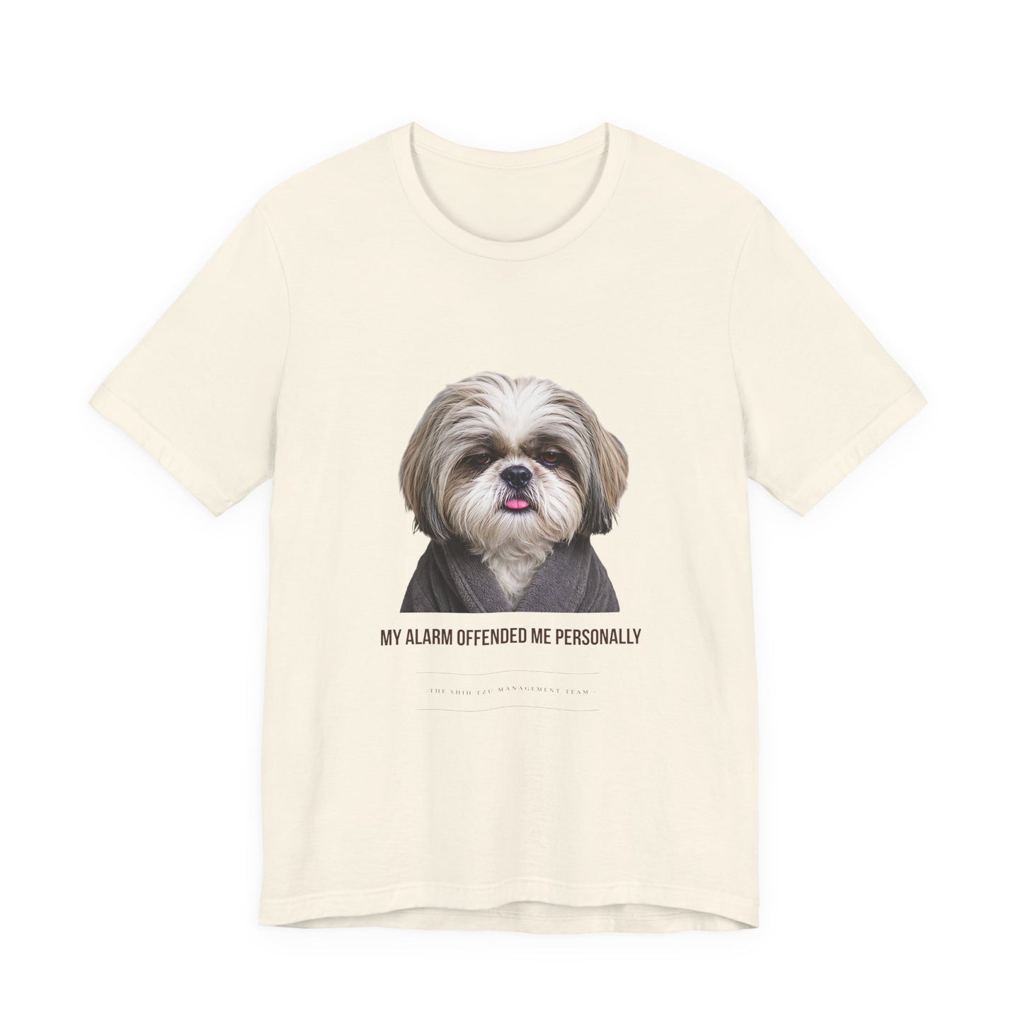 Funny Dog Mom Graphic Tee — "My Alarm Offended Me Personally"
